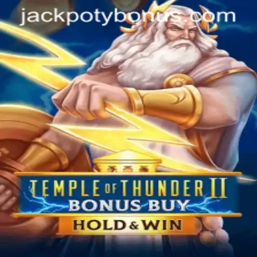 Temple of Thunder II Bonus Buy: An Explosive Casino Experience